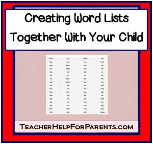 Creating Word Lists Together With Your Child - From TeacherHelpForParents.com