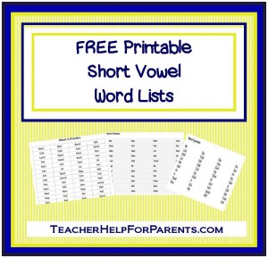 FREE Printable Short Vowel Word Lists - From TeacherHelpForParents.com