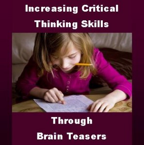 Increasing Critical Thinking Skills Through Brain Teasers