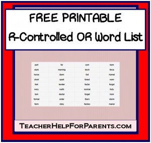 FREE PRINTABLE R-Controlled OR Word List - From TeacherHelpForParents.com