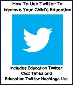How To Use Twitter To Improve Your Child's Education - Includes Printable Education Chat Times and Education Hashtags